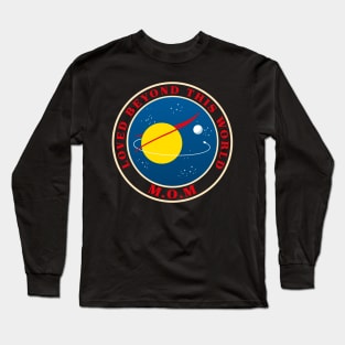 SPECIAL GIFT FOR MOM: NASA MOM LOVED BEYOND THIS WORLD SPACE DESIGN Long Sleeve T-Shirt